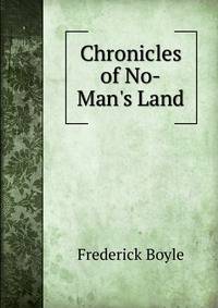 Chronicles of No-Man's Land
