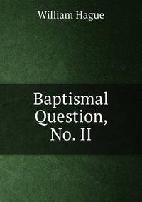 Baptismal Question, No. II.