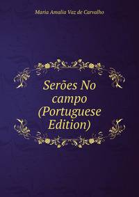 Seroes No campo (Portuguese Edition)