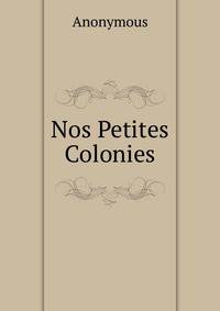 Nos Petites Colonies