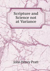 Scripture and Science not at Variance