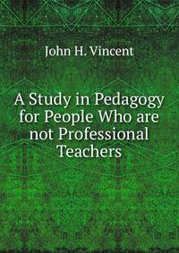 A Study in Pedagogy for People Who are not Professional Teachers