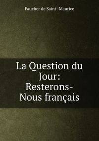 La Question du Jour: Resterons-Nous francais
