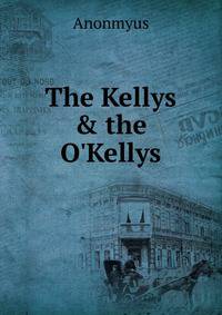 The Kellys &amp; the O'Kellys