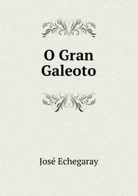 O Gran Galeoto