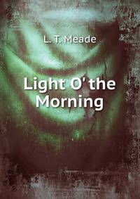 Light O' the Morning