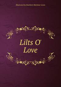 Lilts O' Love