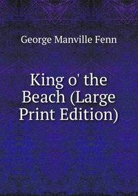 King o' the Beach (Large Print Edition)