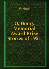 O. Henry Memorial Award Prize Stories of 1921