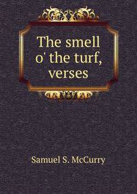 The smell o' the turf, verses