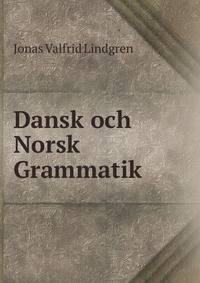Dansk och Norsk Grammatik