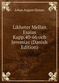 Likheter Mellan Esaias Kapp.40-66 och Jeremias (Danish Edition)