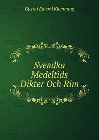 Svendka Medeltids Dikter Och Rim