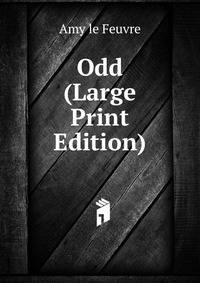 Odd (Large Print Edition)