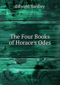 The Four Books of Horace's Odes
