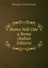 Roma Nell Ode a Roma (Italian Edition)