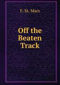 Off the Beaten Track