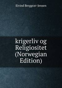 krigerliv og Religiositet (Norwegian Edition)