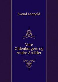 Vore Oldenborgere og Andre Artikler