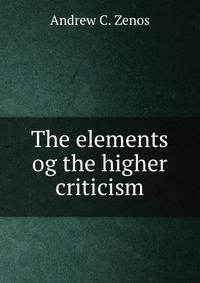 The elements og the higher criticism
