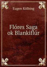 Flores Saga ok Blankiflur