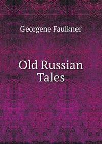 Old Russian Tales