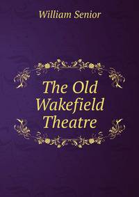 The Old Wakefield Theatre