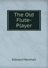 The Old Flute-Player