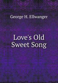 Love's Old Sweet Song