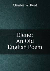 Elene: An Old English Poem