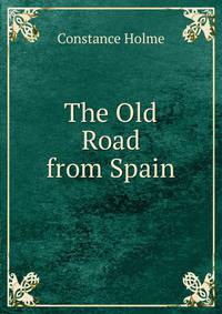 The Old Road from Spain