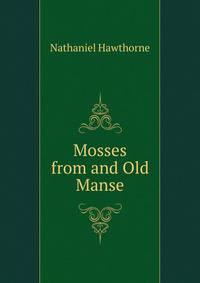 Mosses from and Old Manse.