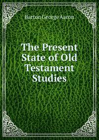 The Present State of Old Testament Studies