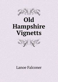 Old Hampshire Vignetts