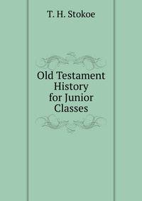 Old Testament History for Junior Classes
