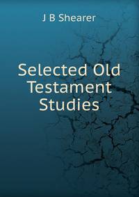 Selected Old Testament Studies