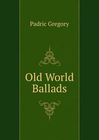 Old World Ballads