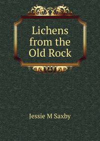 Lichens from the Old Rock