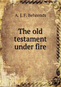 The old testament under fire