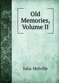 Old Memories, Volume II