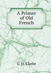 A Primer of Old French