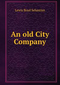 An old City Company