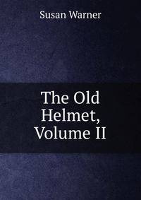 The Old Helmet, Volume II
