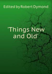 'Things New and Old'