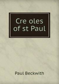 Cre oles of st Paul