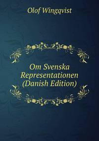 Om Svenska Representationen (Danish Edition)
