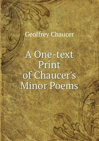 A One-text Print of Chaucer's Minor Poems
