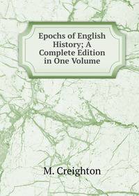 Epochs of English History; A Complete Edition in One Volume