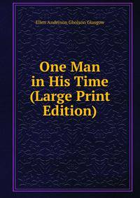 One Man in His Time (Large Print Edition)