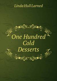 One Hundred Cold Desserts